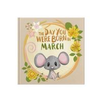 Produktbild: The Day You Were Born In March. . .