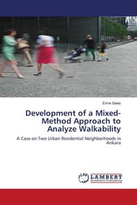 Produktbild: Development of a Mixed-Method Approach to Analyze Walkability