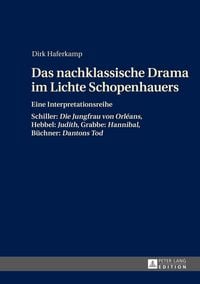 Produktbild: Das nachklassische Drama im Lichte Schopenhauers