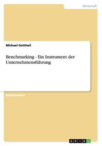 Produktbild: Benchmarking - Ein Instrument der Unternehmensf&uuml;hrung