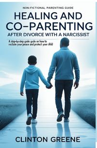 Produktbild: Healing and Coparenting After Divorce With a Narcissist