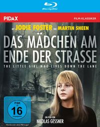 Produktbild: Das M&auml;dchen am Ende der Stra&szlig;e (The Little Girl Who Lives Down the Lane) / Preisgekr&ouml;nter Gruselklassiker mit Oscar-Preistr&auml;gerin Jodie Foster und Martin Sheen (Pidax Film-Klassiker)