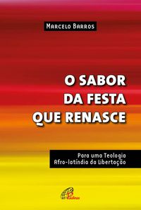 Produktbild: O sabor da festa que renasce