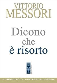 Produktbild: Dicono che &egrave; risorto. Un'indagine sul sepolcro vuoto di Ges&ugrave;