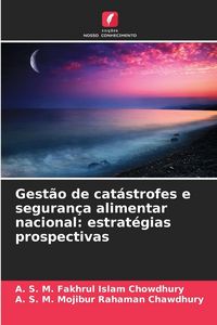 Produktbild: Gest&atilde;o de cat&aacute;strofes e seguran&ccedil;a alimentar nacional: estrat&eacute;gias prospectivas