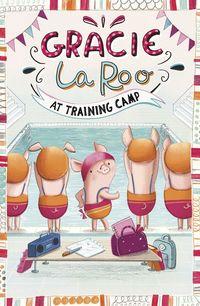 Produktbild: Gracie LaRoo at Training Camp