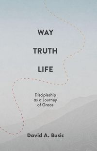 Produktbild: Way, Truth, Life