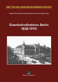 Bild vom Artikel Eisenbahndirektion Berlin 1838-1993 vom Autor Siegfried Krause