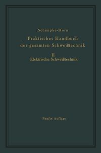 Produktbild: Praktisches Handbuch der gesamten Schwei&szlig;technik