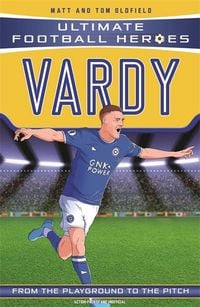 Produktbild: Ultimate Football Heroes: Vardy (Goal Machines 10)