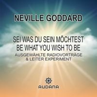 Produktbild: Neville Goddard - Sei was du sein m&ouml;chtest