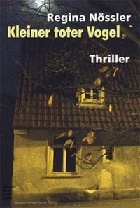 Produktbild: Kleiner toter Vogel. Thriller