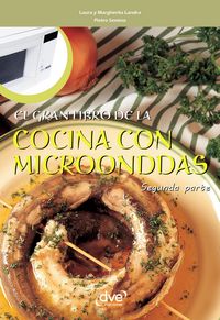 Produktbild: El gran libro de la cocina con microondas - Segunda parte