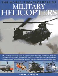 Produktbild: The World Encyclopedia of Military Helicopters