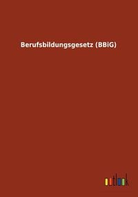 Produktbild: Berufsbildungsgesetz (BBiG)