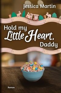 Produktbild: Hold my Little Heart, Daddy
