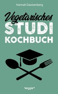 Produktbild: Vegetarisches Studi-Kochbuch