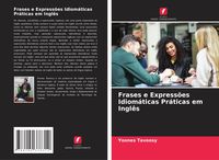 Produktbild: Frases e Express&otilde;es Idiom&aacute;ticas Pr&aacute;ticas em Ingl&ecirc;s