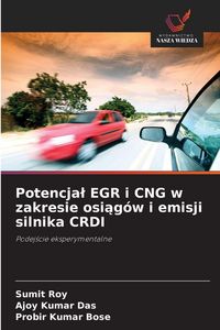 Produktbild: Potencja&iquest; EGR i CNG w zakresie osi&iquest;g&oacute;w i emisji silnika CRDI