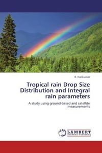 Produktbild: Harikumar, R: Tropical rain Drop Size Distribution and Integ