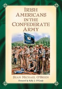 Produktbild: Irish Americans in the Confederate Army