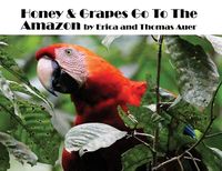 Produktbild: Honey & Grapes Go To The Amazon