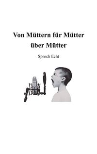 Produktbild: Von M&uuml;ttern f&uuml;r M&uuml;tter &uuml;ber M&uuml;tter