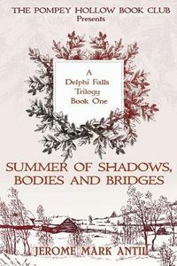 Produktbild: Summers of Shadows, Bodies and Bridges