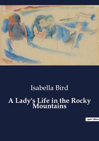 Produktbild: A Lady's Life in the Rocky Mountains