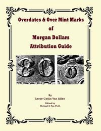Produktbild: Overdates & Over Mint Marks of Morgan Dollars Attribution Guide