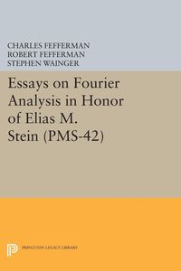 Produktbild: Essays on Fourier Analysis in Honor of Elias M. Stein