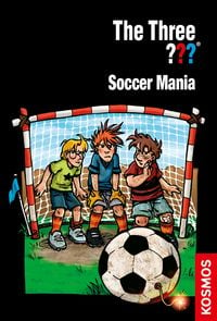 Bild vom Artikel The Three ???, Soccer Mania (drei Fragezeichen) vom Autor Ulf Blanck