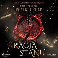 Produktbild: Racja stanu. Tom I trylogii Wielki układ