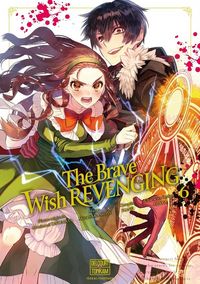 Produktbild: The brave wish revenging. Tome 6