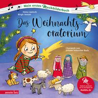 Produktbild: Das Weihnachtsoratorium (Mein erstes Musikbilderbuch mit CD und zum Streamen, Bd.)