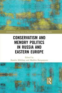 Produktbild: Conservatism and Memory Politics in Russia and Eastern Europe