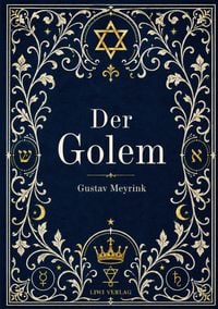 Produktbild: Gustav Meyrink: Der Golem. Vollst&auml;ndige Neuausgabe