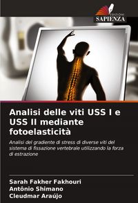 Produktbild: Analisi delle viti USS I e USS II mediante fotoelasticit&agrave;