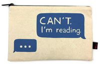 Produktbild: Can't. I'm Reading Pencil Pouch