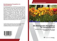 Produktbild: Die Biologische Perspektive im Sachunterricht