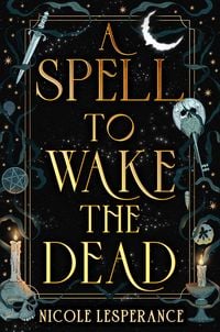 Produktbild: A Spell to Wake the Dead
