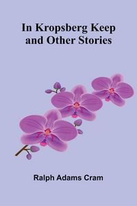 Produktbild: In Kropsberg Keep and Other Stories