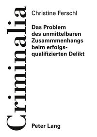 Produktbild: Das Problem des unmittelbaren Zusammenhangs beim erfolgsqualifizierten Delikt