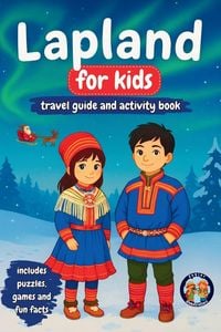 Produktbild: Lapland for Kids - Travel Guide and Activity Book