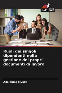 Produktbild: Ruoli dei singoli dipendenti nella gestione dei propri documenti di lavoro