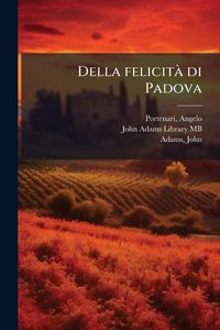 Produktbild: Della felicit&Atilde; di Padova
