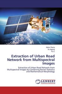 Produktbild: Extraction of Urban Road Network from Multispectral Images