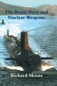 Produktbild: The Royal Navy and Nuclear Weapons