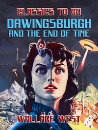 Produktbild: Dawingsburgh and The End Of Time