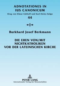 Produktbild: Die Ehen von/mit Nichtkatholiken vor der lateinischen Kirche